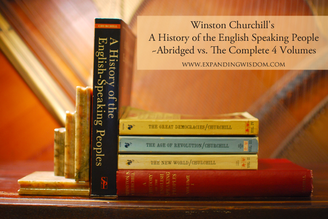Winston Churchill's A History of the English Speaking People -Abridged vs