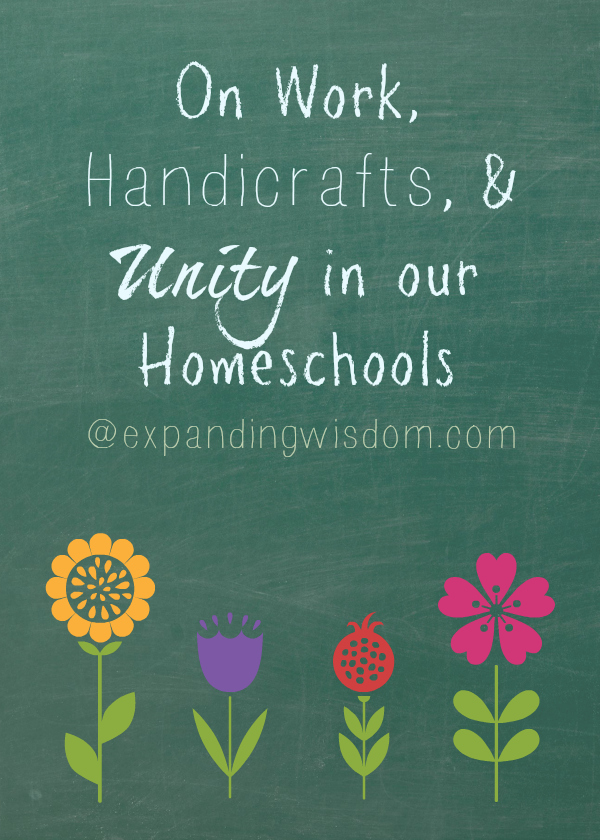 work handicrafts unity homeschool