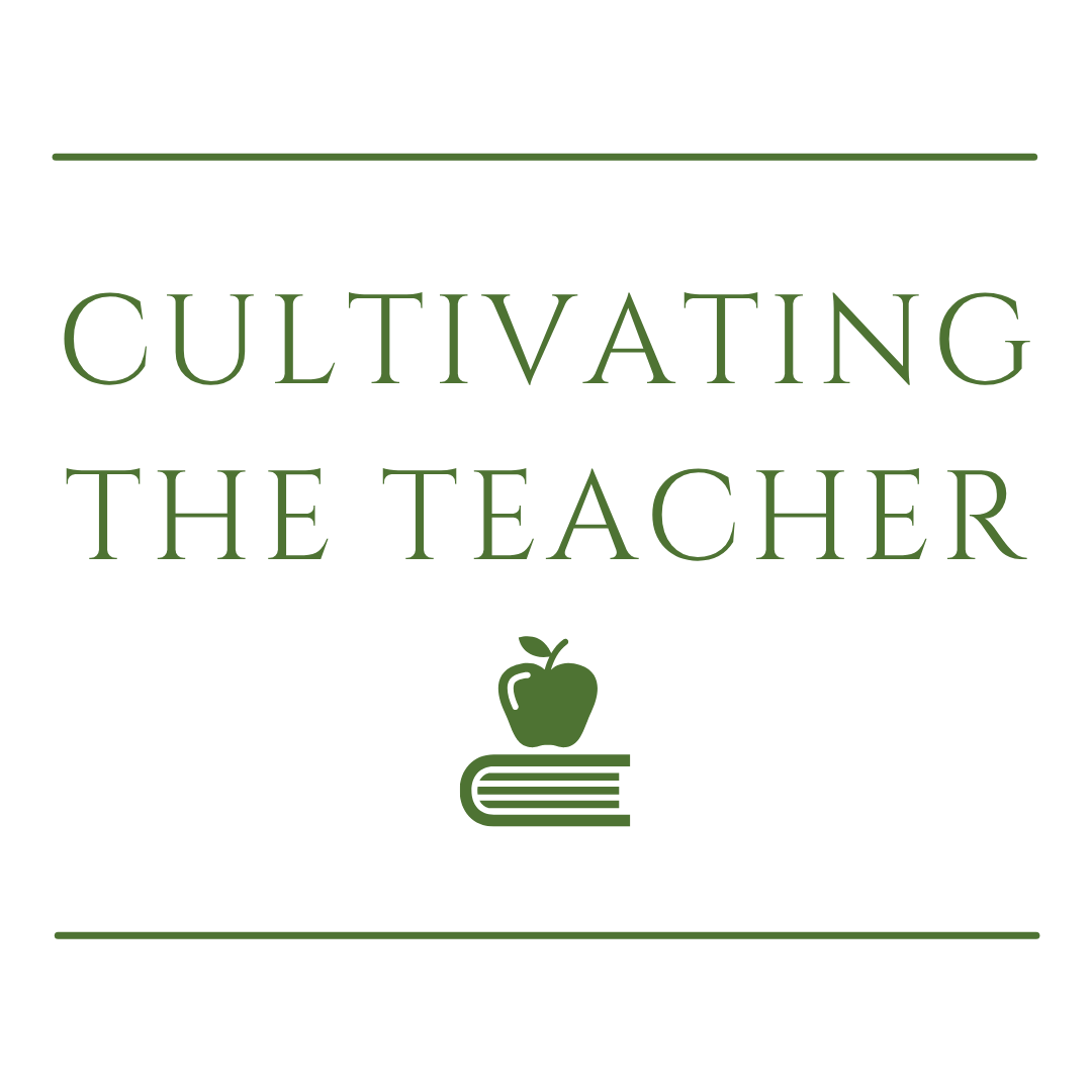cultivating the teacher